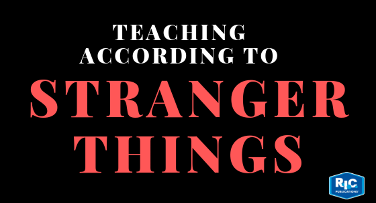 8 times Stranger Things summed up teaching