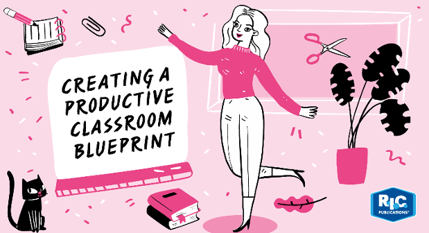 Creating a productive classroom blueprint