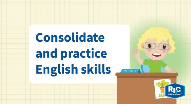 Consolidate and practise English skills