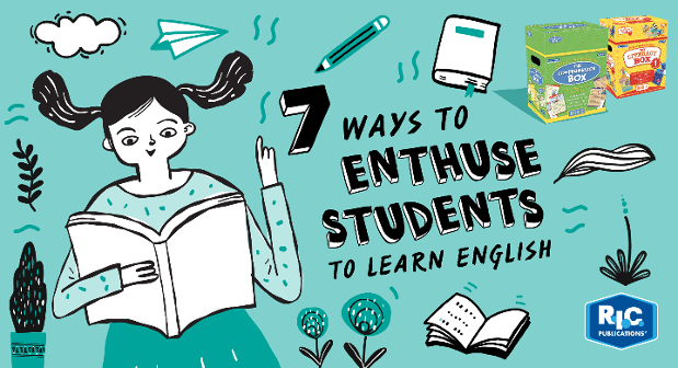 7 ways to enthuse students to learn English