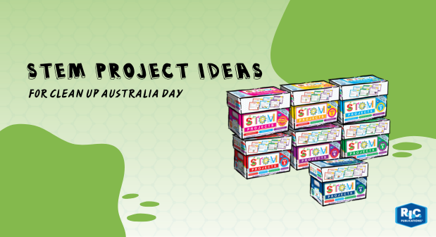 STEM Project Ideas for School Clean Up Australia Day