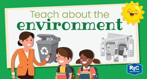 Teach about the environment