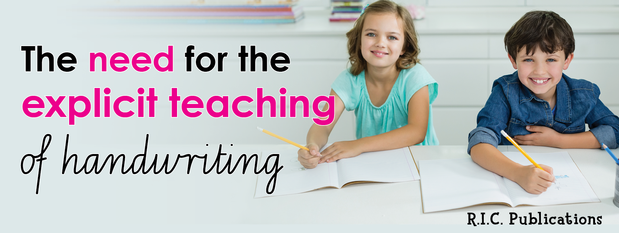 The need for the explicit teaching of handwriting