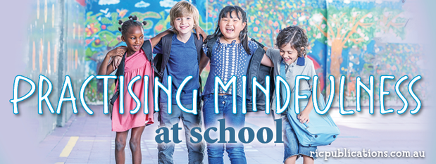 Mental Health Week: Practising mindfulness at school