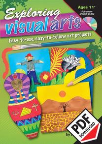 Exploring Visual Arts — Easy-to-use, easy-to-follow art projects — Ages ...