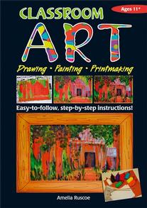 Classroom Art – Painting, drawing and printmaking – Ages 11+ | The Arts ...