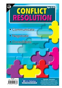 Conflict Resolution – Communicate, negotiate and consolidate – Ages 8–10
