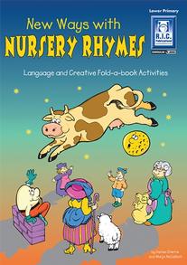 New Ways With Nursery Rhymes – Language and creative fold-a-book activities – Ages 5–7