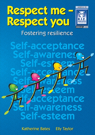Picture of Respect Me Respect You – Fostering resillience – Ages 8–10